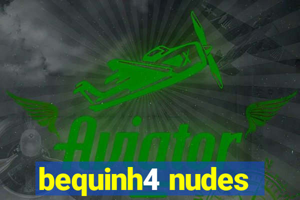 bequinh4 nudes